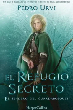 Harper Collins Literatura Infantil-El refugio secreto (El Sendero del Guardabosques, Libro 5)