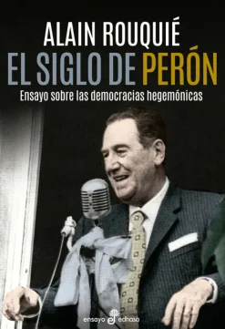 Edhasa Actualidad Y Ensayo Filosófico-El siglo de Perón