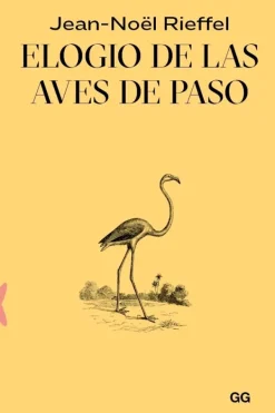 Gustavo Gili Animales-Elogio de las aves de paso