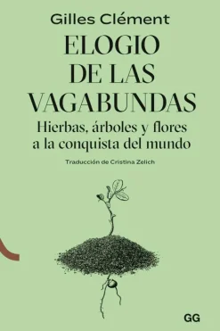 Gustavo Gili Arboles Y Plantas-Elogio de las vagabundas