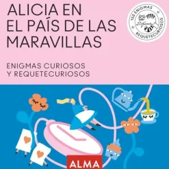 Alma Pasatiempos-Enigmas Alicia en el país de las maravillas