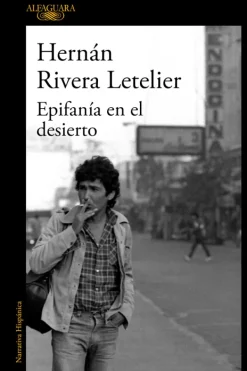 Alfaguara Biografías-Epifanía en el desierto