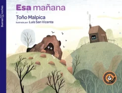 Literatura Norma Mayor A 6 Años-Esa mañana