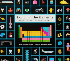 Phaidon Ciencias-Exploring the Elements: A Complete Guide to the Periodic Table