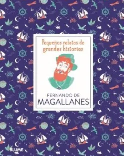 Blume Historia, Lugares Y Personas-Fernando de Magallanes