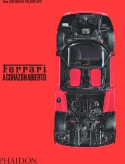 Phaidon Automóviles Y Deportes-Ferrari. A corazón abierto
