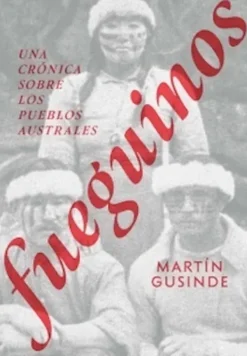 Alquimia Ediciones Historia-Fueguinos. Una crónica sobre los pueblos australes