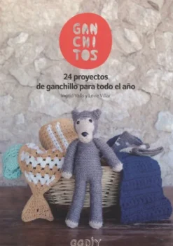 Gustavo Gili Técnicas De Tejido-Ganchitos. 24 proyectos de ganchillo para todo el año