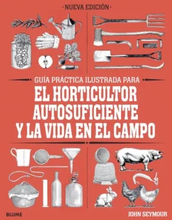 Blume Jardinería-GPI Horticultor autosuficiente y la vida en el campo