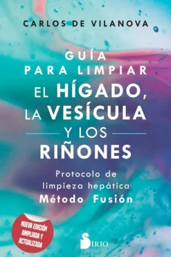 Sirio Medicina Alternativa-Guía para limpiar el hígado, la vesícula y los riñones