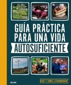 Blume Jardinería-Guía práctica para una vida autosuficiente