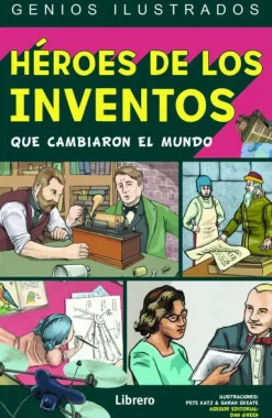 Librero Ilustración Y Comics-Héroes de los inventos que cambiaron el mundo