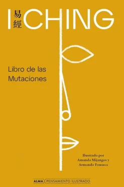 Alma Esoterismo Y Mitología-I Ching, libro de las mutaciones