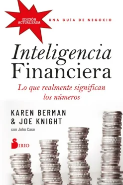Sirio Liderazgo Y Empresa-Inteligencia financiera. Lo que realmente significan los números