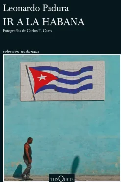 Tusquets Viajes-Ir a La Habana