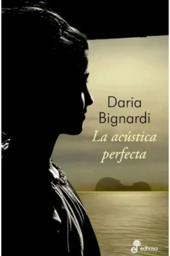 Edhasa Novela Romántica-La acustica perfecta