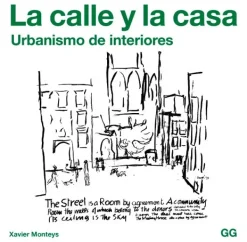 Gustavo Gili Casas Y Edificios-La calle y la casa