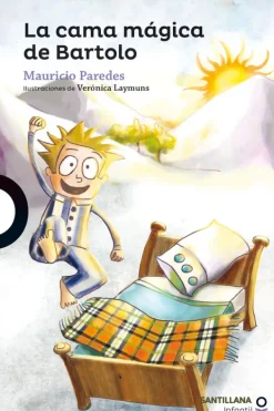 Santillana Infantil Mayor A 6 Años-La cama mágica de Bartolo