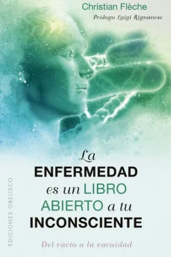 Obelisco Medicina Alternativa-La enfermedad es un libro abierto a tu inconsciente