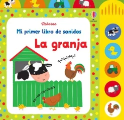 Usborne Libros Con Sonido-La granja. Mi primer libro de sonidos