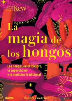 Blume Arboles Y Plantas-La magia de los hongos
