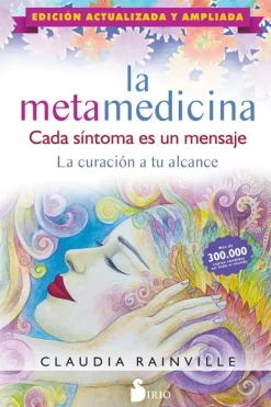 Sirio Medicina Alternativa-La metamedicina. Cada síntoma es un mensaje