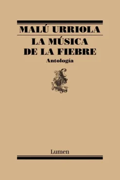 Lumen Poesía-La música de la fiebre