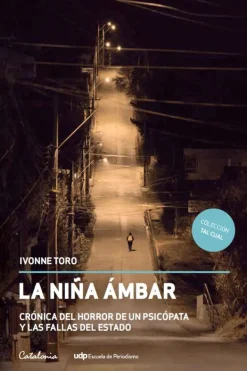 Catalonia Biografías-La niña Ámbar. Crónica del horror de un psicópata y las fallas del est