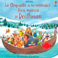 Usborne Libros Con Sonido-La Orquesta de los animales toca música de Beethoven