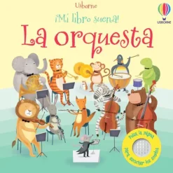 Usborne Primera Infancia-La orquesta. Mi libro suena