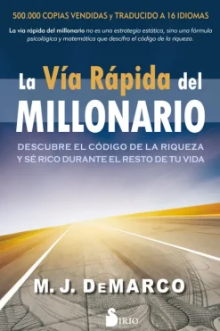 Sirio Liderazgo Y Empresa-La vía rápida del millonario