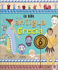 Contrapunto Historia, Lugares Y Personas-La vida en la antigua Grecia