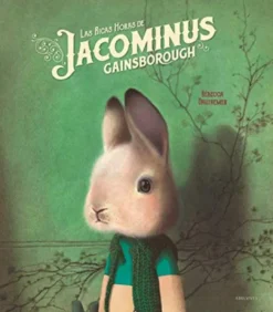 Edelvives Ilustración Y Comics-Las ricas horas de Jacominus Gainsborough