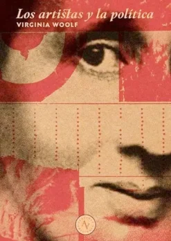 Alquimia Ediciones Actualidad Y Ensayo Filosófico-Los artistas y la política