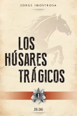 Zig Zag Literatura Chilena-Los húsares trágicos