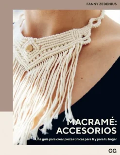 Gustavo Gili Técnicas De Tejido-Macramé: accesorios