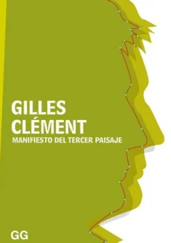 Gustavo Gili Paisajismo-Manifiesto del tercer paisaje