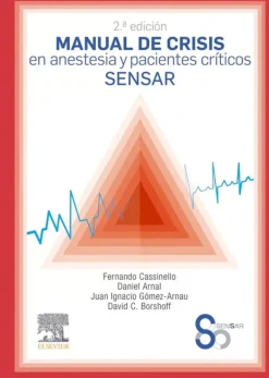 Elsevier Ciencias De La Salud-Manual de crisis en anestesia y pacientes críticos 2ª Ed.
