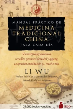 Sirio Medicina Alternativa-Manual práctico de medicina tradicional China para cada día