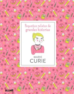 Blume Historia, Lugares Y Personas-Marie Curie