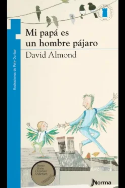 Literatura Norma Mayor A 6 Años-Mi papá es un hombre pájaro