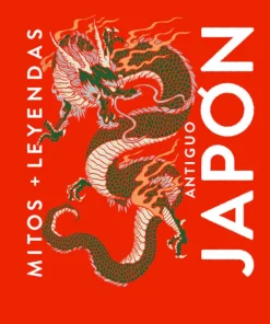 Alma Esoterismo Y Mitología-Mitos + Leyendas Antiguo Japón