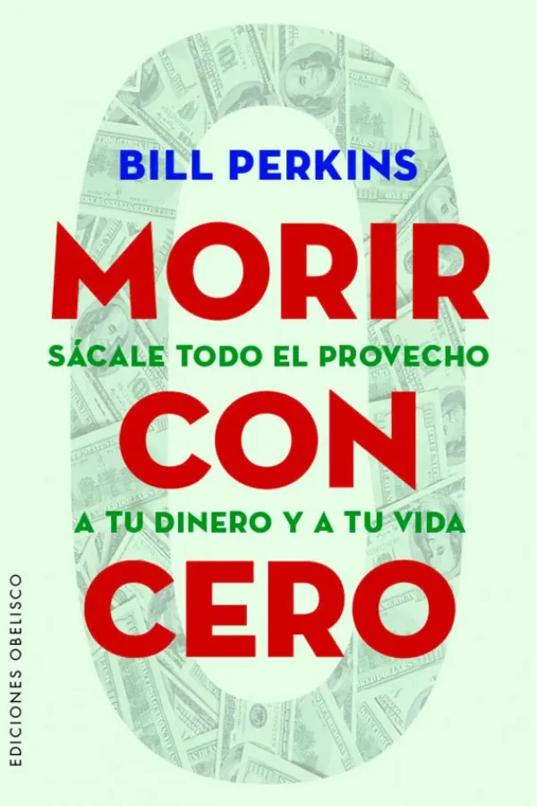 Obelisco Liderazgo Y Empresa-Morir con cero