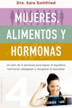 Obelisco Dietas Y Nutrición-Mujeres, alimentos y hormonas