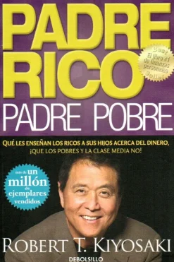 Debols!llo Liderazgo Y Empresa-Padre rico, padre pobre