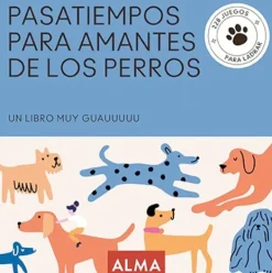 Alma Pasatiempos-Pasatiempos para amante de los perros