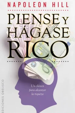 Obelisco Liderazgo Y Empresa-Piense y hágase rico