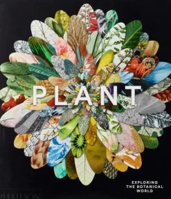 Phaidon Arboles Y Plantas-Plant: Exploring the botanical world