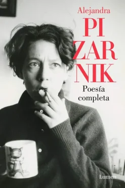 Lumen Poesía-Poesía completa Alejandra Pizarnik
