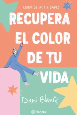 Planeta Novela Juvenil-Recupera el color de tu vida